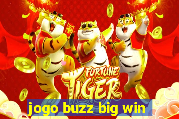 jogo buzz big win